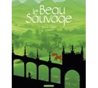 Le Beau Sauvage (ebook)