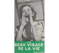 Le Beau Visage De La Vie (ebook)