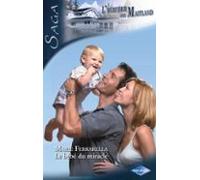 Le Bébé Du Miracle (saga Lhéritier Des Maitland Vol.12) (ebook)