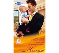 Le Bébé Du Patron - Un Mariage Inespéré (ebook)