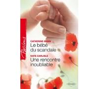 Le Bébé Du Scandale - Une Rencontre Inoubliable (ebook)