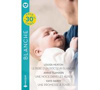 Le bébé d'un docteur islandais ; Une noce dans les Alpes ; Une promesse à tenir