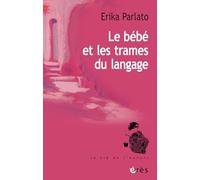Le bébé et les trames du langage