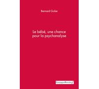 Le bébé, une chance pour la psychanalyse