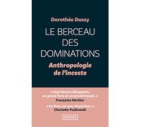 Le berceau des dominations: Anthropologie de l'inceste