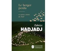 Le berger perdu: Et autres contes de Noël (Centenaire)