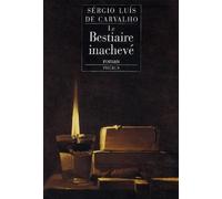 Le Bestiaire inachevé