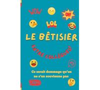 Le bêtisier entre collègues: Ce serait dommage qu’on ne s’en souvienne pas