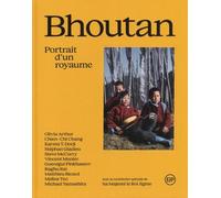 Le Bhoutan: Portrait d'un royaume