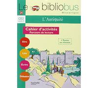 Le bibliobus historique. L'antiquite. CE2. Cahier d'activites. Per la Scuola elementare: L'Antiquité, Cahier d'activités: 21