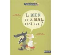Le bien et le mal, c'est quoi ?
