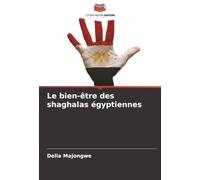 Le bien-être des shaghalas égyptiennes