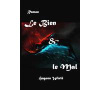 Le Bien & le Mal