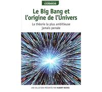 le big bang et l'origine de l'univers
