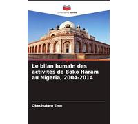 Le bilan humain des activités de Boko Haram au Nigeria, 2004-2014