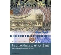 Le billet dans tous ses Etats: Du premier papier-monnaie à l'euro