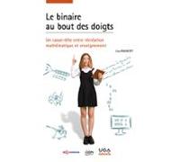 Le Binaire Au Bout Des Doigts (ebook)