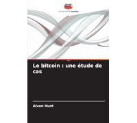 Le bitcoin : une étude de cas
