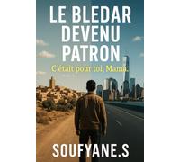 Le Bledar devenu Patron - C’était pour toi, Mama