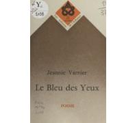 Le Bleu Des Yeux (ebook)