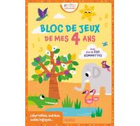Le bloc de jeux de mes 4 ans avec des gommettes: Avec plus de 250 gommettes (Petites pousses - Colos et jeux)