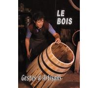 Le Bois : Geste d'artisan [Francia] [DVD]