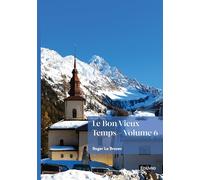 Le Bon Vieux Temps - Tome 6