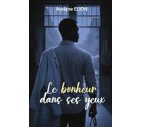 Le bonheur dans ses yeux