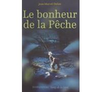 Le Bonheur De La Pêche (ebook)