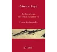 Le Bonheur Des Petits Poissons: Lettres Des Antipodes