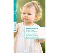 Le Bonheur Dune Pédiatre - Coup De Foudre Pour Un Chirurgien (ebook)