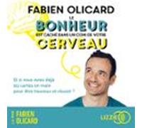 Le Bonheur Est Caché Dans Un Coin De Votre Cerveau (audiolibro)