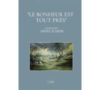 Le bonheur est tout près