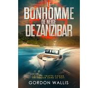 Le Bonhomme de Neige de Zanzibar (La Série Jason Green)