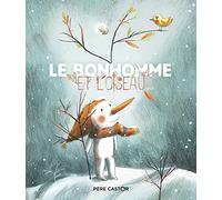 Le bonhomme et l'oiseau