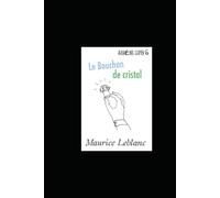 Le Bouchon de cristal: annoté (French Edition)
