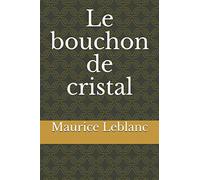 Le bouchon de cristal (French Edition)