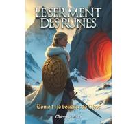 Le bouclier de Thor: Une fantasy nordique réveillant les mythes et légendes oubliées (Le Serment des Runes)