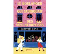 Le boulanger qui fabriquait des vies heureuses