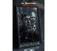 Le Bourreau d'Éléonore: Un thriller psychologique au cœur de la folie