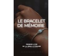 Le Bracelet de Mémoire: Entre les mondes