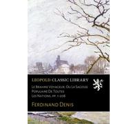 Le Brahme Voyageur, Ou La Sagesse Populaire De Toutes Les Nations, pp. 1-208