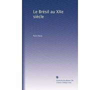 Le Brésil au XXe siècle