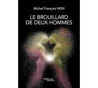 Le brouillard de deux hommes