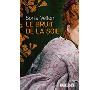 Le bruit de la soie