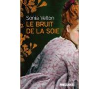 Le Bruit De La Soie (ebook)