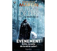 Le Trone De Fer: Volume 13 Le Bucher D Un Roi