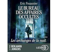 Le Bureau des Affaires Occultes - Tome 5 Les archanges de la nuit