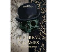 Le Bureau des Âmes: Tome 1 : La dame en noir