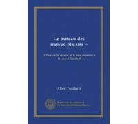 Le bureau des menus-plaisirs =: Office of the revels : et la mise en scène a la cour d'Elizabeth